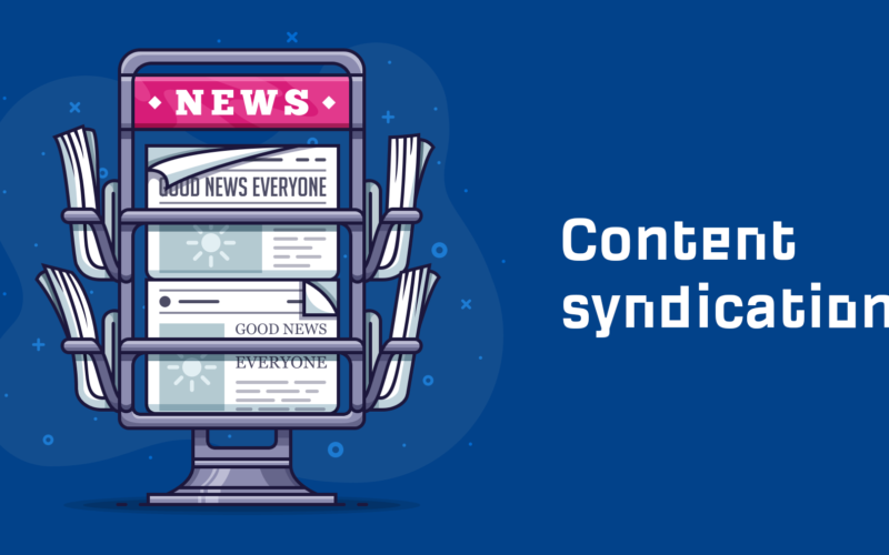 What is content syndication in digital marketing?