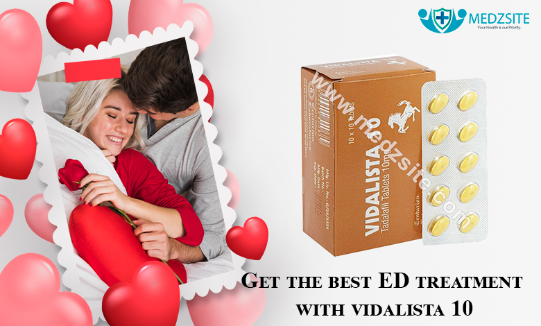 Get the best ED treatment with vidalista 10
